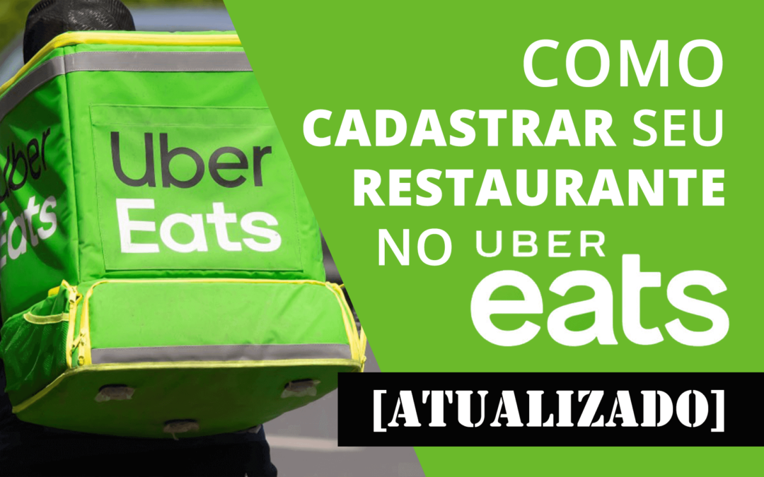 Como cadastrar – Uber eats para restaurantes [ATUALIZADO 2020]