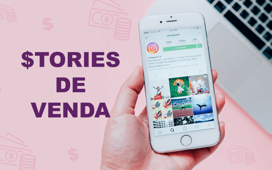 Como vender através dos Stories do Instagram – Instagram Stories