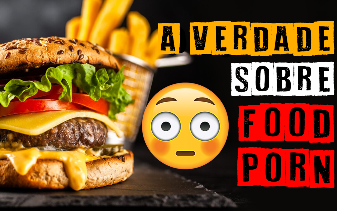 Food porn – Atraia mais clientes usando o food porn