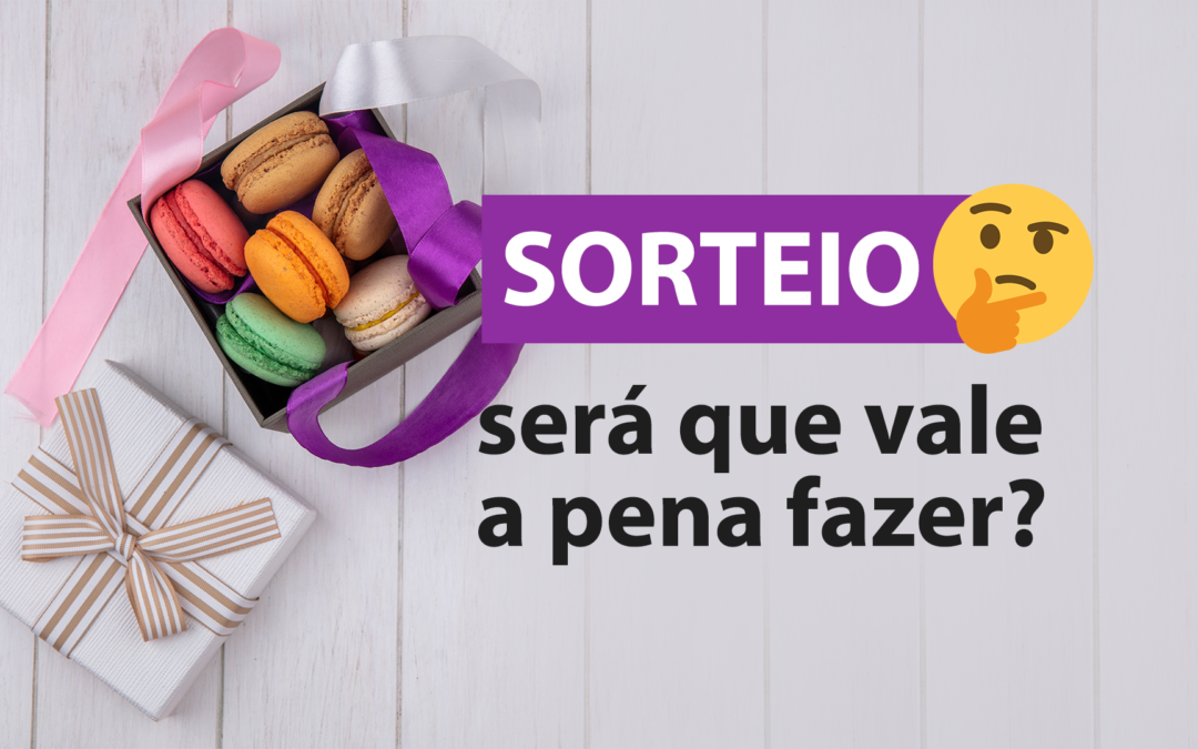 Sorteio pelo Instagram – Vantagens e Desvantagens