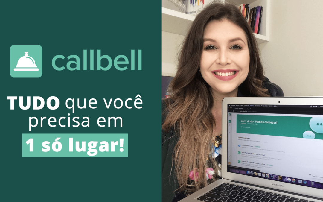 Como melhorar o atendimento ao cliente? Conheça a Callbell, a ferramenta que vai melhorar suas vendas!