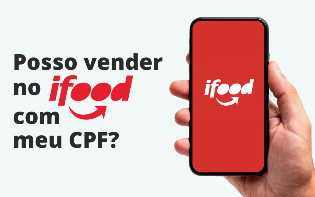 Será que tem como vender no ifood com CPF?