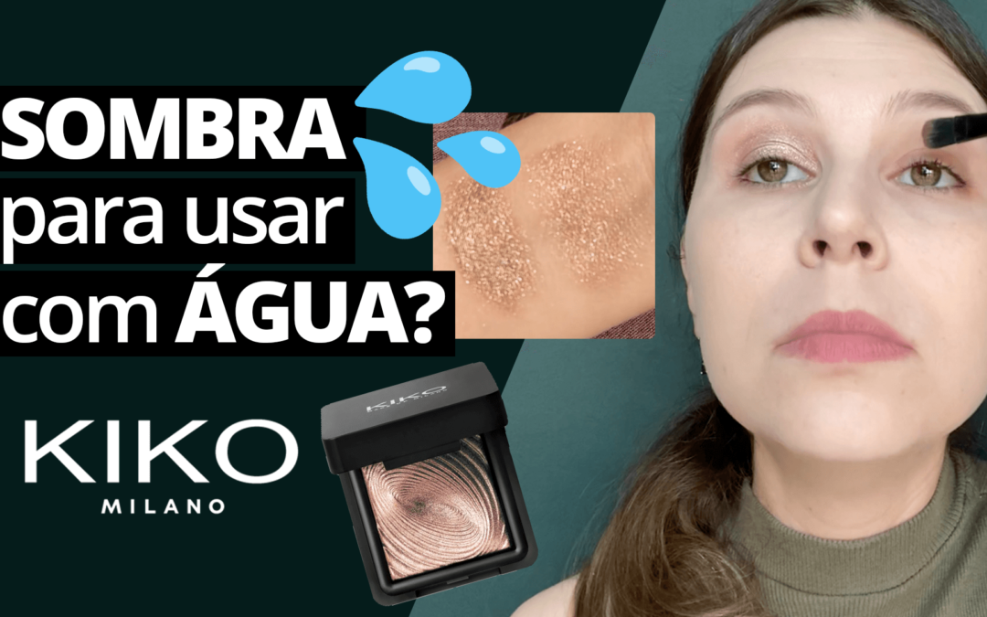 Maquiagem Kiko: Sombra Water Eyeshadow – Kiko Milano