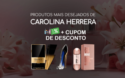 Cupom Carolina Herrera Beleza na Web