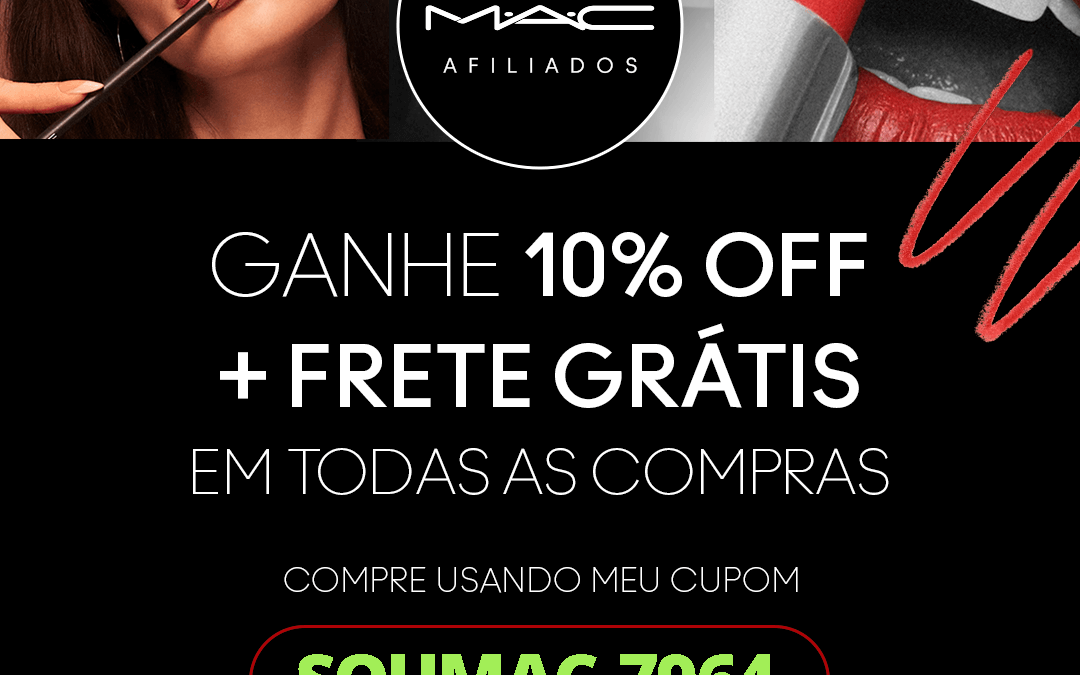 Cupom de desconto MAC Cosmetics: use o cupom SOUMAC-7964 e ganhe 10% OFF + Frete Grátis
