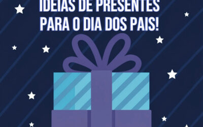 Ideias de Presente para o Dia dos Pais